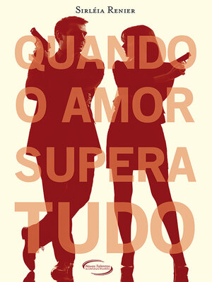 cover image of Quando o amor supera tudo
